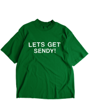 Load image into Gallery viewer, &quot;Lets Get Sendy!&quot; T-Shirt

