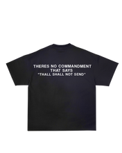 Load image into Gallery viewer, &quot;THALL SHALL NOT SEND&quot; T-Shirt
